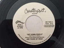 Funk 45 400 YEARS OF WHAT Get Down People/Do What You Like COUNTERPART