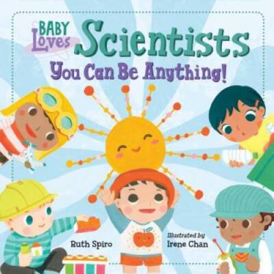 Baby Loves Scientists (Baby Loves Science) - Hardcover - VERY GOOD