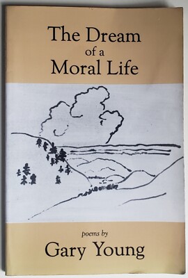 Gary Young. Dream of a Moral Life. Copper Beech, 1990. 1st Ed. SIGNED