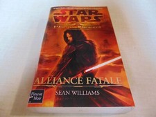 STAR WARS FLEUVE NOIR ALLIANCE FATALE N°107