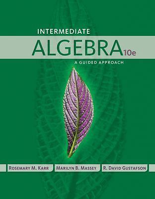 Intermediate Algebra: A Guided Approach - Hardcover By Karr, Rosemary - GOOD