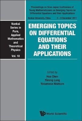 EMERGING TOPICS ON DIFFERENTIAL EQUATIONS AND THEIR APPLICATI... - 9789814449748