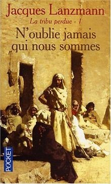 La tribu perdue. Vol. 1. Noublie jamais qui nous s... | Buch | Zustand sehr gut