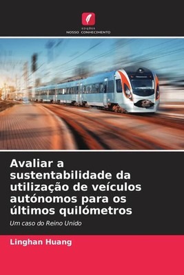 Linghan Huang | Avaliar a sustentabilidade da utilização de veículos...