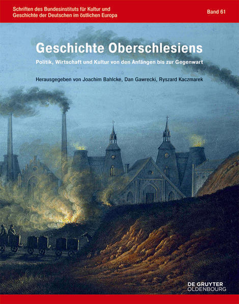 Geschichte Oberschlesiens | deutsch - Joachim Bahlcke, Dan Gawrecki, Ryszard Kaczmarek