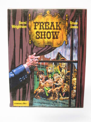 FREAK SHOW  von  Bernie Wrightson im Zustand (1-2)   Carlsen  99503+