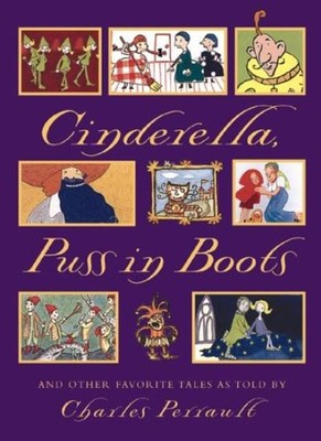 Cinderella, Puss in Boots and Other Favorite Tales,Charles Perra