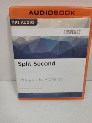 Split Second (Audio Book, MP3-CD) Douglas E. Richards, Unabridged, Over 12 hours