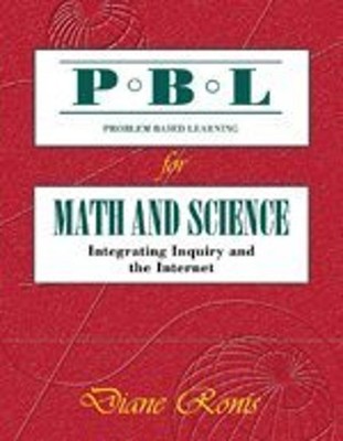 Problem-Based Learning for Math and Science : Integrating Inquiry