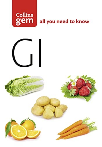 GI: How to Succeed Using the Glycemic Index Diet (Collins Gem) by Not ... - Image 6