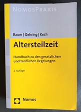 Altersteilzeit, 2. Auflage, NomosPRAXIS, NEU,...