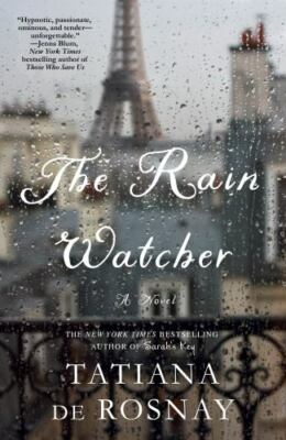Rain Watcher by Tatiana De Rosnay (paperback)