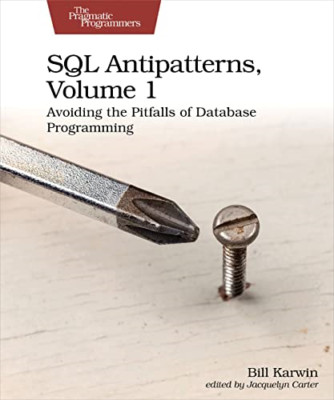 SQL Antipatterns, Band 1: Die Fallstricke des Da vermeiden - Taschenbuch NEU Karwin,