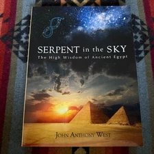 The Serpent in the Sky The High Wisdom of Ancient Egypt John Anthony West Book