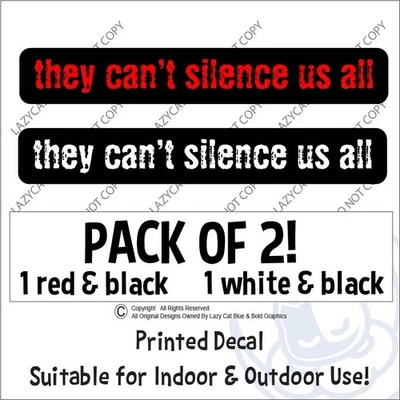 2 They Cant Silence Us All Decal Sticker Stop Political Violence Trump Charlie