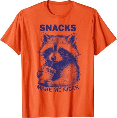 Snacks Make Me Nicer Raccoon Animal Sarcastic Saying Unisex T-Shirt
