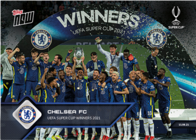 CHELSEA FC UEFA SUPER CUP WINNERS 2021 def. VILLAREAL CF 6-5 TOPPS