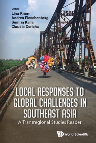 Local Responses to Global Challenges in Southeast Asia : A Transregional ...