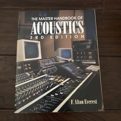 The Master Handbook Of Acoustics, 3rd Edition, PB, 1994