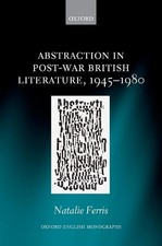 Abstraction in Post-War British Literature 1945-1980 - 9780198852698