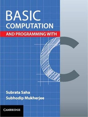 Basic Computation and Programming with C by Subrata Saha (English) Paperback Boo