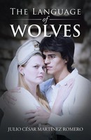 Julio CéSar MartíNez Romero | The Language Of Wolves | Taschenbuch | Englisch