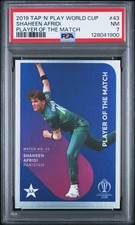 2019 TAP 'N' PLAY WORLD CUP PLAYER OF THE MATCH #43 SHAHEEN AFRIDI 18/25 PSA 7