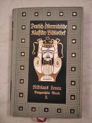 Nikolaus Lenau - Ausgewählte Werke II. Band: Faust - Die Albigenser [Deutsch-Öst
