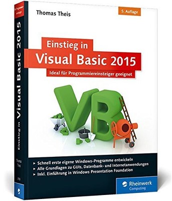 Einstieg in Visual Basic 2015: Ideal fur Programmieranfanger geeignet, Unknown