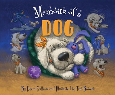 Memoirs of a Dog Hardcover - 2024 by Devin Scillian