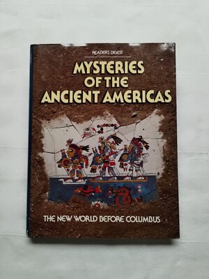 Mysteries of the Ancient Americas: The New World Before Columbus Illustrated VTG