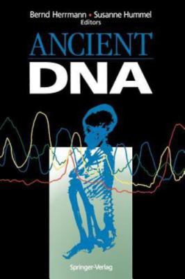 Ancient DNA: Recovery and Analysis of Genetic Material from Paleontological,...