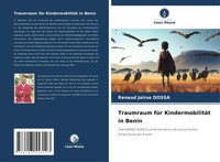 Traumraum FüR KindermobilitäT In Benin Renaud JaïRus Dossa Taschenbuch 52 S.
