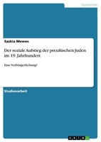 Saskia Mewes | Der Soziale Aufstieg Der PreußIschen Juden Im 19. Jahrhundert