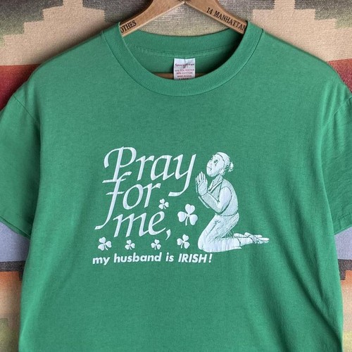 Vintage 80s 'Pray for Me, My Husband is Irish' Green T-shirt Mens Medium USA
