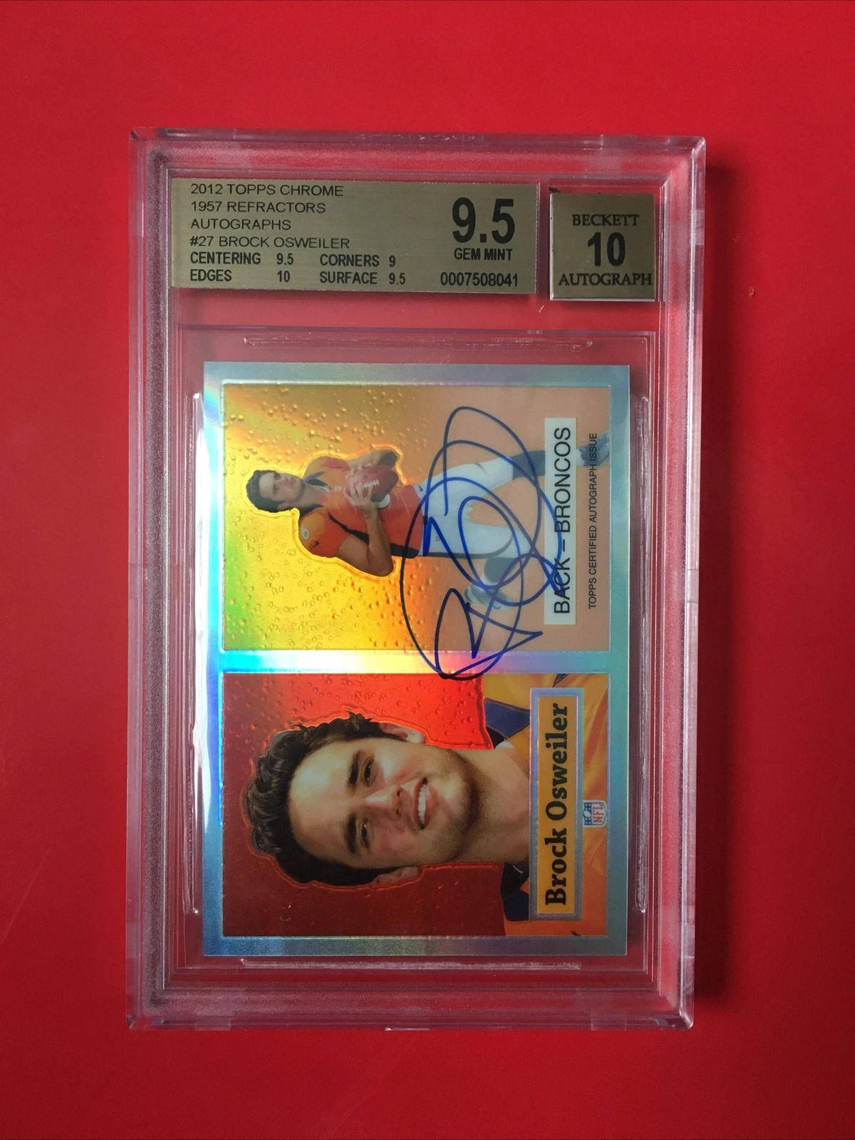 Brock Osweiler Topps Chrome 1957 Inserts #27 Autograph-Refractor