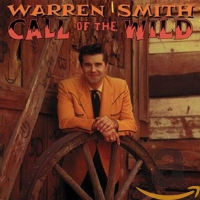 WARREN SMITH - Call Of The Wild - CD - Import - **Excellent Condition**