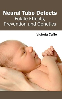 Victoria Cuffe | Neural Tube Defects | Buch | Englisch (2015)