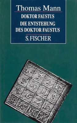 Doktor Faustus / Die Entstehung des Doktor Faustus. Thomas Mann Mann, Thomas: