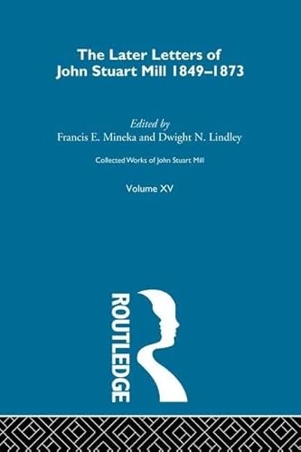 Collected Works Of John Stuart Mill : Xv. Later Letters 1848-1873 Vol B John M. Robson - Image 4