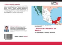 La PolíTica Ambiental En MéXico Miguel Alvarado Cardona