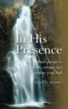 In His Presence, Paperback by Alexander, Sharisse M., Brand New, Free shippin...