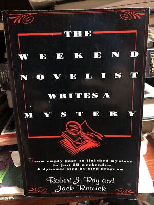 The Weekend Novelist Writes a Mystery : From Empty Page to Finished Mystery...