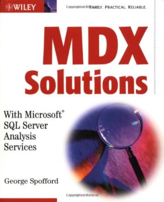 MDX Solutions: With Microsoft SQL Server Analysis Services By Ge