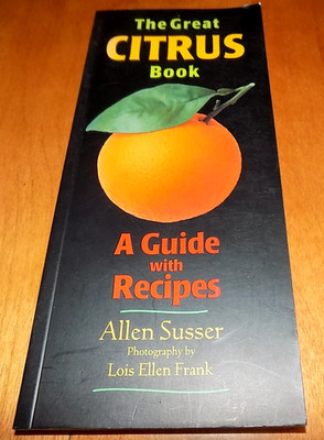 THE GREAT CITRUS BOOK Guide with Recipes Oranges Lemons Limes Lime Orange Book