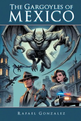 Rafael Gonzalez | The Gargoyles of Mexico | Taschenbuch | Englisch (2024)