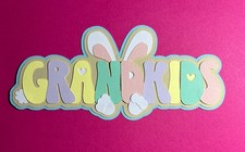 Grandkids Easter Die Cut Scrapbook Title Bunny Spring Layout