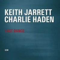 Last Dance | Keith/Haden,Charlie Jarrett | Vinyl / Schallplatte | 2014
