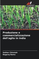 Produzione E Commercializzazione Dell'aglio In India Sekhar Chinniah (U. A.)