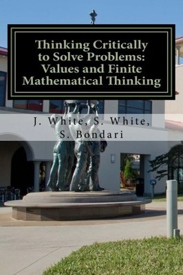 Thinking Critically to Solve Problems: ..., Bondari, S.